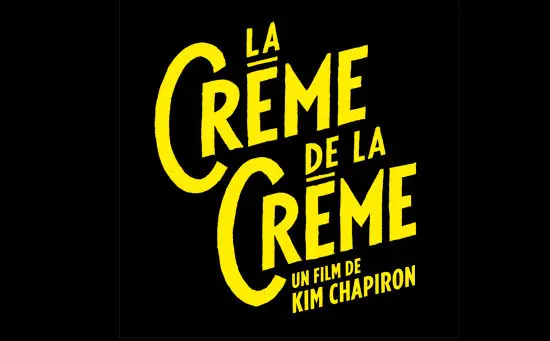 Exclu : première bande-annonce de La Crème de la crème